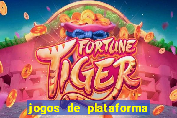 jogos de plataforma para ganhar dinheiro